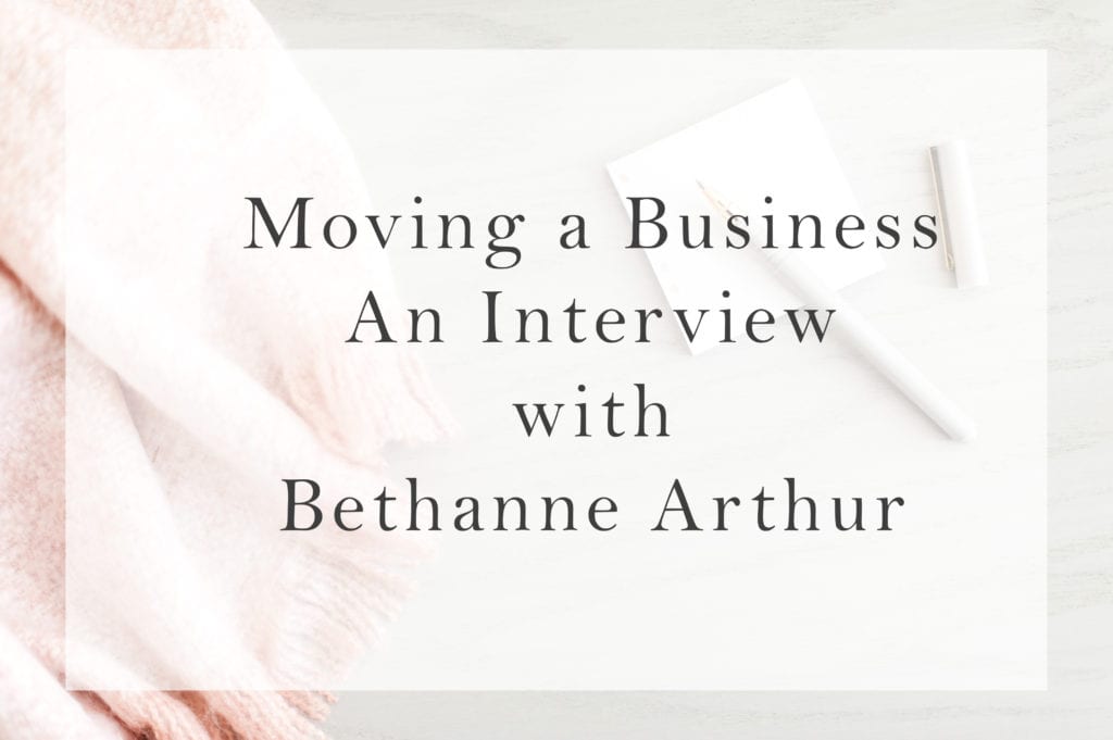 Interview with Bethanne Arthur on moving a business