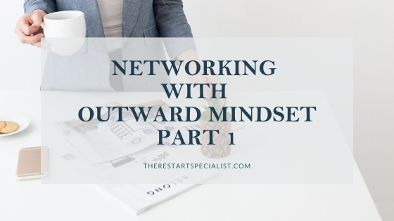 Networking with outward mindset in order to grow your business