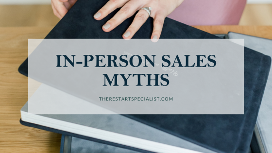 In Person Sales Myths